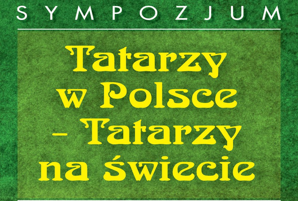 Tatarzy w Polsce – Tatarzy na świecie
