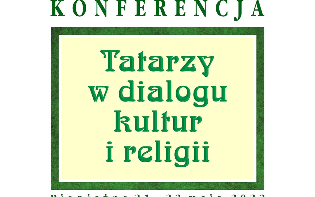 Tatarzy w dialogu kultur i religii – konferencja